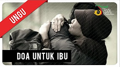 Video Mix - Ungu - Doa Untuk Ibu | VC Trinity - Playlist 