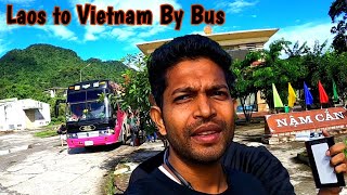 Laos to Vietnam Border Crossing | Laos to Vietnam Bus | loas to vieti Border | Loas | Vietnam 🇻🇳