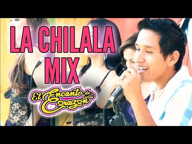 El Encanto de Corazón - Mix La Chilala | En Vivo class=