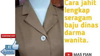 Cara jahit lengkap baju dinas darma wanita #bajupkk #masfian #belajarbajuwanita