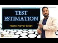 Test Estimation | How much Testing is Enough? Testing in Nutshell | Neeraj Kumar Singh