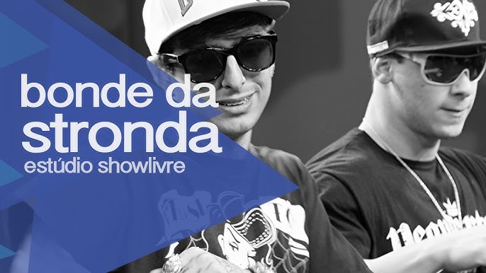 BLINDÃO! 3 DIAS PARA O LANÇAMENTO! No - Bonde da Stronda