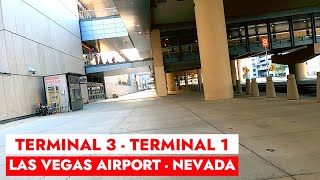 LAS Transfer from Terminal 3 to Terminal 1 at Las Vegas Airport in Nevada