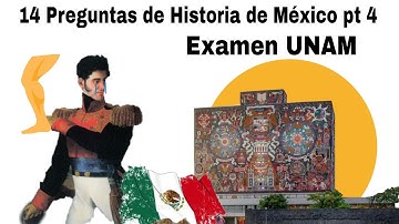 Preguntas de Historia de México tipo EXAMEN UNAM | BANCO de preguntas de Historia de MX PARTE 4