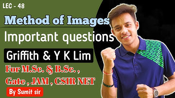 Important Questions on Method of Image || #csirnet #csirugcnet #griffith #yklim