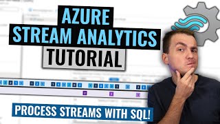 Azure Stream Analytics Tutorial | Processing stream data with SQL