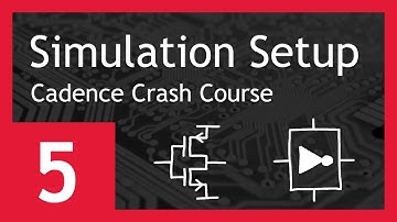 Simulation Setup - Cadence Crash Course #5