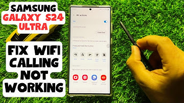 How to Fix Wifi Calling Not Working Samsung Galaxy S24 Ultra