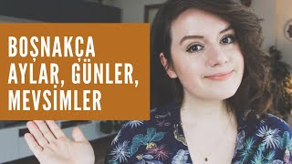 Boşnakça Günler, Aylar ve Mevsimler