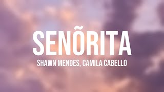 Senõrita - Shawn Mendes, Camila Cabello {Lyric Video} 💥