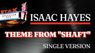 Isaac Hayes - Theme From &quot;Shaft&quot; - Single Version (Official Audio) - from STAX: SOULSVILLE U.S.A.