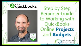 QuickBooks Online Projects and Budgets: Step by Step Beginner Guide to Working with