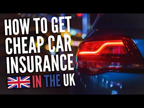 How To Get Cheaper Car Insurance in the UK