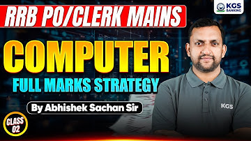 RRB PO/Clerk Mains | Computer Awareness for Bank Exams | By Abhishek Sachan Sir | KGS Banking Exams