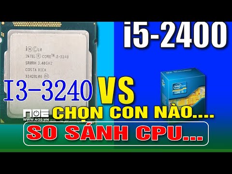 CPU I3 3240  VS I5 2400 so sánh
