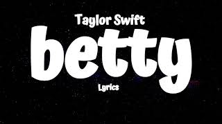 Taylor Swift – betty (Lyrics)
