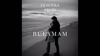 Dj Soyka Prod - Bulamam (Official audio) Resimi