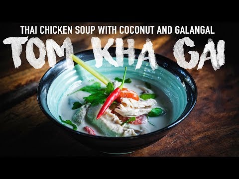 How To Cook Tom Kha Gai | Thai Chicken Soup with Coconut and Galangal | Authentic Family Recipe #20