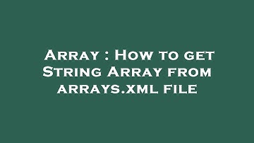 Array : How to get String Array from arrays.xml file