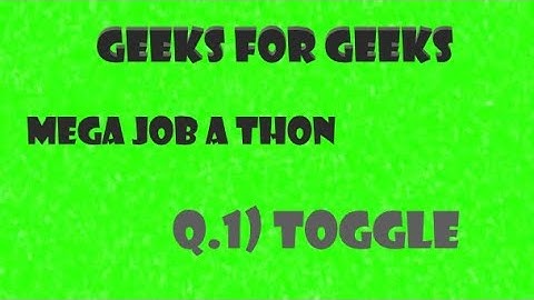 TOGGLE GFG MEGA JOB A THON SOLUTION
