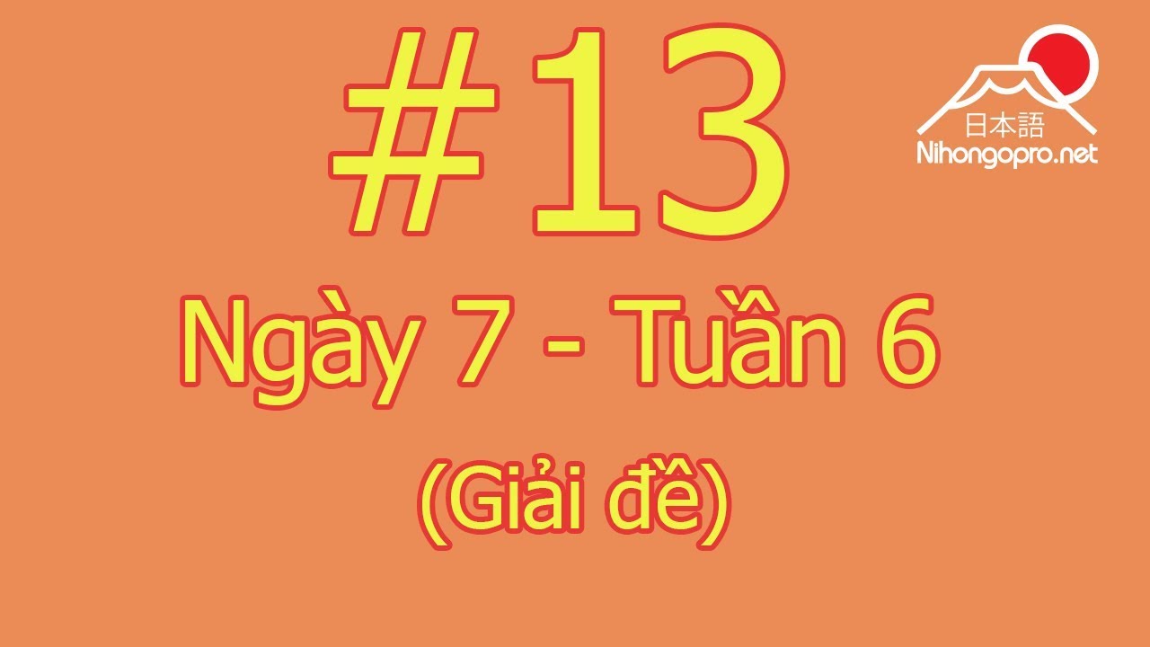 Đọc hiểu N3 - Ngày 7 - Tuần 6 - Somatome (Giải đề)