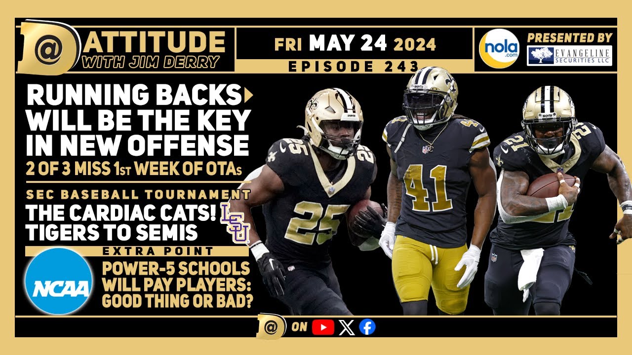 Dattitude (243) Saints RBs; LSU to SEC semis; NCAA pay for play YouTube