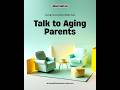 How to Talk to Your Aging Parent About Needing Help (Without Starting a Fight) | Episode 14