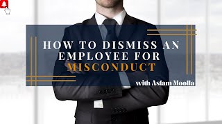 [L201] HOW TO DISMISS AN EMPLOYEE FOR MISCONDUCT | SOUTH AFRICA