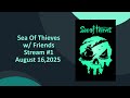 Almost First Time playing Sea of Thieves with @Schutzwolf and @KombatFur