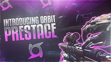 Introducing Orbit Prestace! (Multi-CoD)