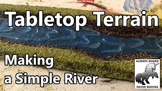 Making Rivers for Tabletop Games | Easy How To Make Tabletop Terrain Guide for Beginners