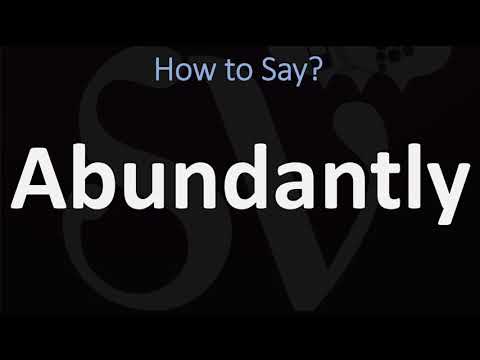 How to Pronounce Abundantly? (CORRECTLY)