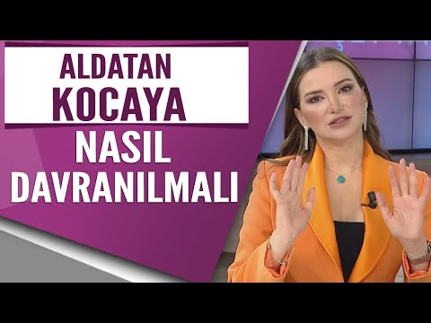 Aldatan kocaya nasıl davranılmalı Esra Ezmeci'den dinleyin