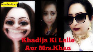 Khadija Ki Lallo Aur Mrs.khan