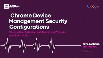 Chrome Device Management Security Configurations - SafeSearch and YouTube restricted mode