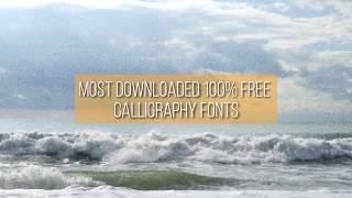MOST DOWNLOADED 100% FREE CALLIGRAPHY FONTS
