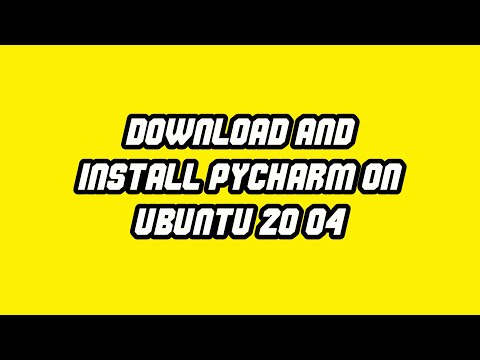 How to Download and Install PyCharm on Ubuntu 20.04/18.04 & Ubuntu Derivatives | PyCharm | Python