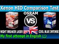 💡 XENON HID BULB COMPARISON TEST | Osram Night Breaker Laser vs Cool Blue Intense | ENGLISH Language