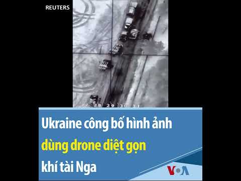 Video Ukraine công bố hình ảnh dùng drone diệt gọn khí tài... - youtube