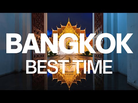 Video: Waktu Terbaik untuk Mengunjungi Bangkok
