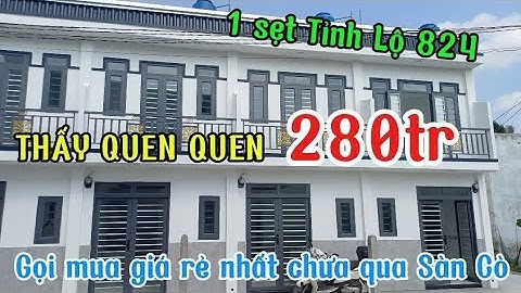 Nhà giá rẻ công nhân 280 triệu gần Cầu Lớn Hóc Môn I Thấy quen gọi em để mua giá rẻ nhất 1 sẹt TL824
