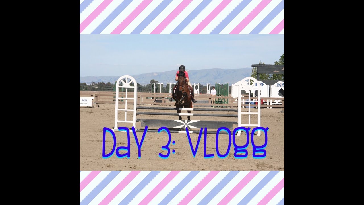 JK Presents - Horse Show Day #3 - Vlogg 
