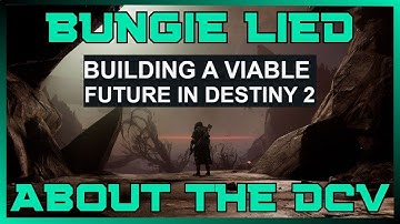 Bungie Lied About The DCV & Unvaulting Content