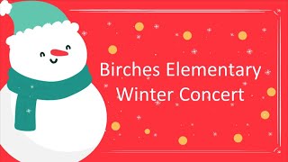 Birches Elementary Winter Concert 2022