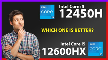 INTEL Core i5 12450H vs INTEL Core i5 12600HX Technical Comparison