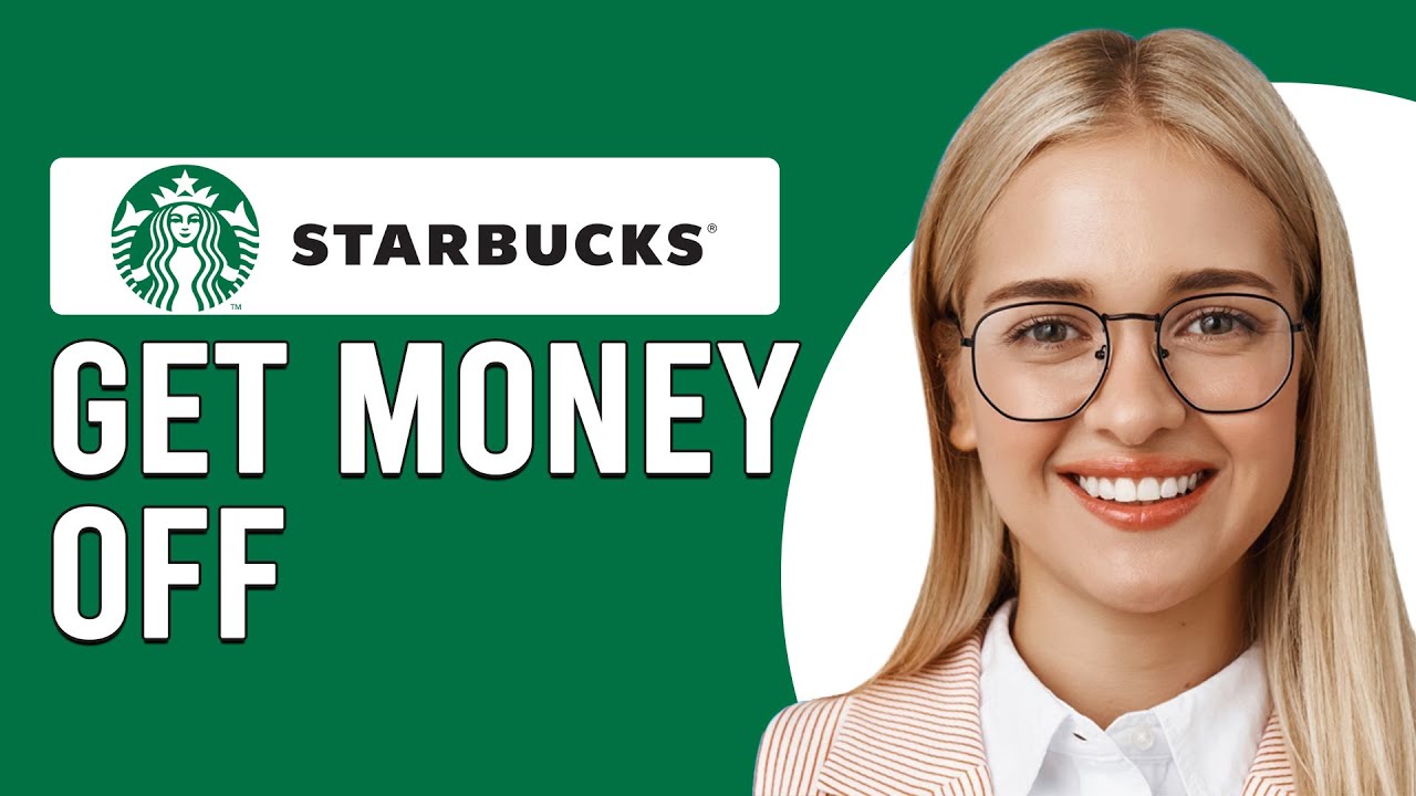 How To Get Money Off A Starbucks Card How Can I Withdraw Money Balance how-to-get-money-off-a-starbucks-card-how-can-i-withdraw-money-balance