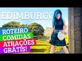 O QUE FAZER EM EDIMBURGO - Tudo GRÁTIS! 3 dias de Viagem na Escócia