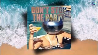 DON'T STOP THE PARTY (Trizha Harun & Ryan Julian Edit)