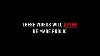 5 Videos The Public Will NEVER Get to Watch