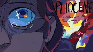 Pliocene - Look Outside Aster Animatic -